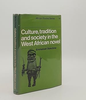 Immagine del venditore per CULTURE TRADITION AND SOCIETY IN THE WEST AFRICAN NOVEL (African Studies Series Number 14) venduto da Rothwell & Dunworth (ABA, ILAB)