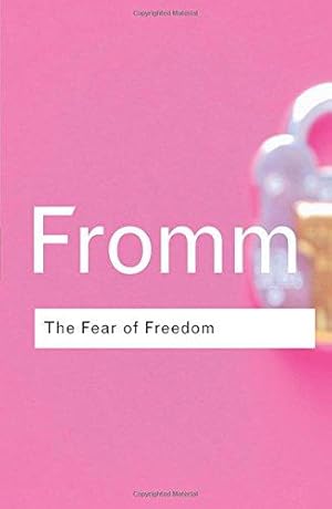 Imagen del vendedor de The Fear of Freedom (Routledge Classics) a la venta por WeBuyBooks