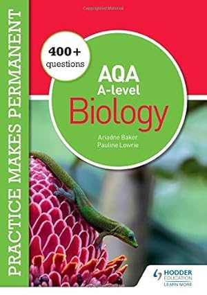 Seller image for Practice makes permanent: 400+ questions for AQA A-level Biology for sale by WeBuyBooks 2