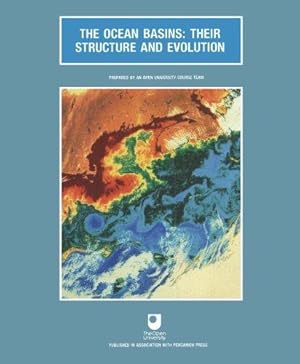 Seller image for The Ocean Basins: Their Structure and Evolution (Oceanography textbooks) for sale by WeBuyBooks