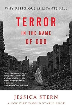 Bild des Verkufers fr Terror in the Name of God: Why Religious Militants Kill zum Verkauf von WeBuyBooks