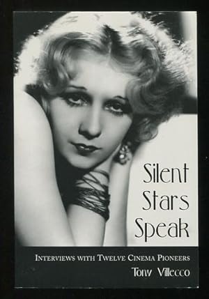 Bild des Verkufers fr Silent Stars Speak: Interviews with Twelve Cinema Pioneers zum Verkauf von ReadInk, ABAA/IOBA