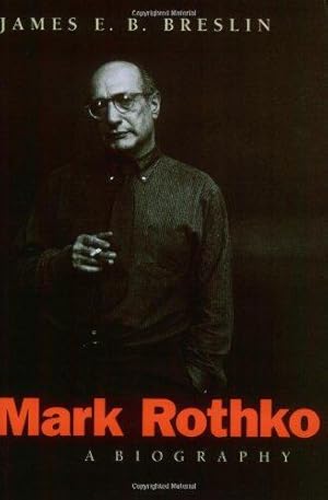 Imagen del vendedor de Mark Rothko " A Biography a la venta por WeBuyBooks