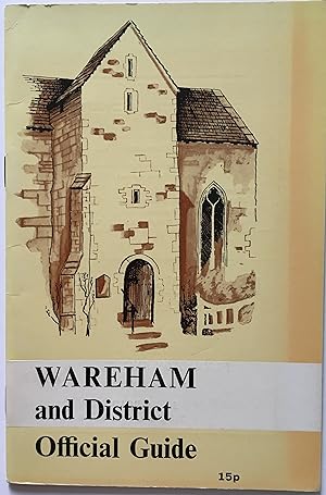 The Borough and District of Wareham the Official Guide