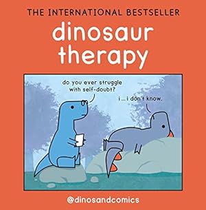 Seller image for Dinosaur Therapy: THE INTERNATIONAL BESTSELLER for sale by WeBuyBooks 2