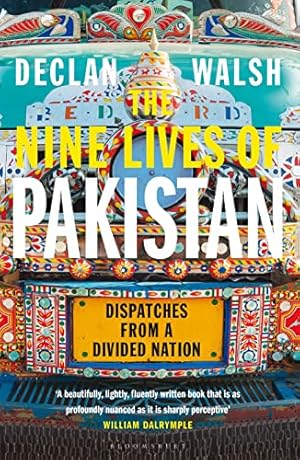 Bild des Verkufers fr The Nine Lives of Pakistan: Dispatches from a Divided Nation zum Verkauf von WeBuyBooks