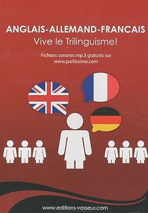 Image du vendeur pour Anglais-allemand-franais : Vive le Trilinguisme mis en vente par Dmons et Merveilles