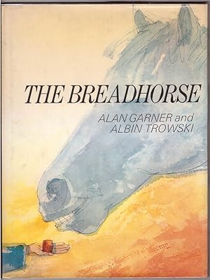 Seller image for The Breadhorse for sale by HAUNTED BOOKSHOP P.B.F.A.