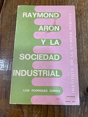 Imagen del vendedor de Raymond Aron y la sociedad industrial a la venta por Trfico de Libros Lavapies