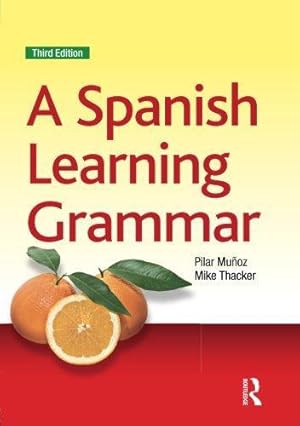 Imagen del vendedor de A Spanish Learning Grammar (Essential Language Grammars) a la venta por WeBuyBooks