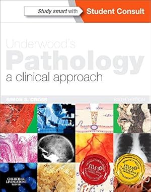 Imagen del vendedor de Underwood's Pathology: a Clinical Approach: with STUDENT CONSULT Access a la venta por WeBuyBooks