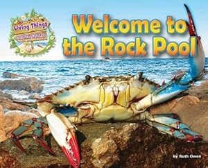Bild des Verkufers fr Welcome to the Rock Pool (Living Things & Their Habitats) (Living Things and Their Habitats) zum Verkauf von WeBuyBooks