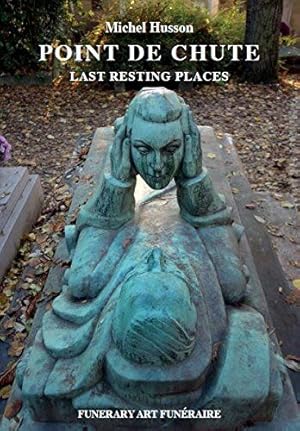 Imagen del vendedor de Point de chute - Last resting places a la venta por Dmons et Merveilles