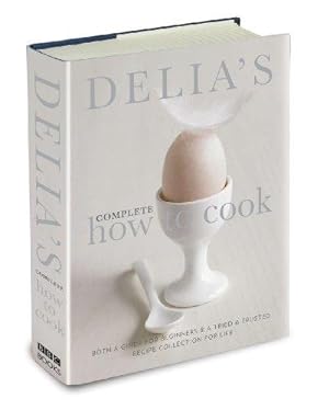 Bild des Verkufers fr Delia's Complete How To Cook: Both a guide for beginners and a tried & tested recipe collection for life zum Verkauf von WeBuyBooks
