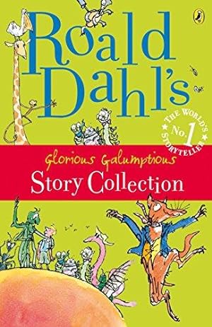 Seller image for Roald Dahl's Glorious Galumptious Story Collection for sale by WeBuyBooks 2