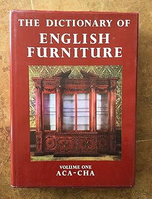 Seller image for The Dictionary of English Furniture - Volume I ACA-CHA from the Middle Ages to the Late Georgian Period for sale by Reader's Books