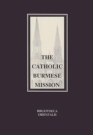 Seller image for An Outline of the History of the Catholic Burmese Mission from the Year 1720 to 1857 for sale by Orchid Press