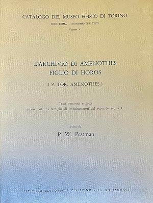L'Archivio di Amenothes figlio di Horos (P. Tor. Amenothes). Testi demotici e greci relativi ad u...