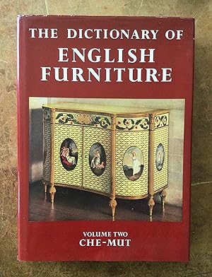 Seller image for The Dictionary of English Furniture - Volume II CHE-MUT from the Middle Ages to the Late Georgian Period for sale by Reader's Books