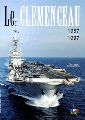 Image du vendeur pour Le Clmenceau 1957-1997 mis en vente par Les Kiosques