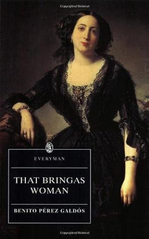 Bild des Verkufers fr That Bringas Woman: The Bringas Family (Everyman's Library) zum Verkauf von WeBuyBooks