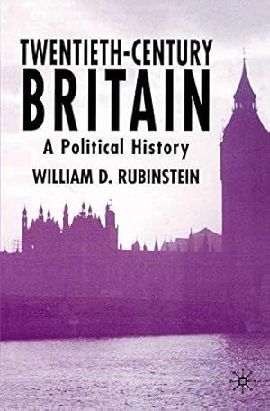 Bild des Verkufers fr Twentieth-Century Britain: A Political History zum Verkauf von WeBuyBooks