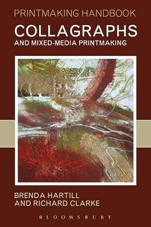 Immagine del venditore per Collagraphs and Mixed Media Printmaking (Printmaking Handbook) venduto da WeBuyBooks