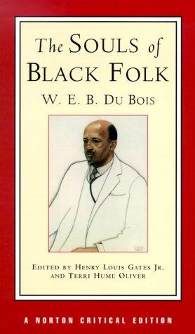 Seller image for The Souls of Black Folk (NCE): A Norton Critical Edition: 0 (Norton Critical Editions) for sale by WeBuyBooks 2