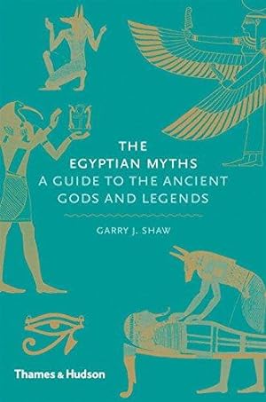 Seller image for The Egyptian Myths: A Guide to the Ancient Gods and Legends: 1 for sale by WeBuyBooks