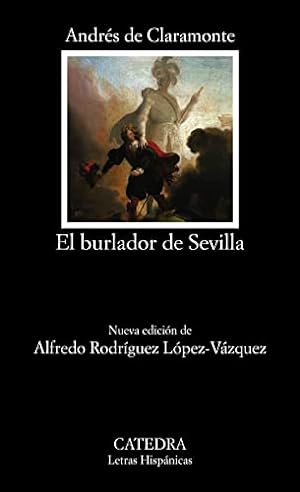 Bild des Verkufers fr Burlador de Sevilla o El convidado de piedra, El. Edicin de Alfredo Rodrguez Lpez-Vzquez. zum Verkauf von La Librera, Iberoamerikan. Buchhandlung