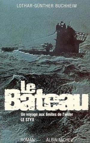 Seller image for Le Bateau - Un Voyage Aux Limites De L'enfer for sale by Les Kiosques