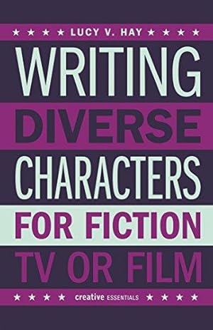 Seller image for Writing Diverse Characters for Fiction, TV or Film for sale by WeBuyBooks