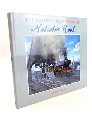 Seller image for THE RAILWAY PAINTINGS OF MALCOLM ROOT for sale by Stella & Rose's Books, PBFA