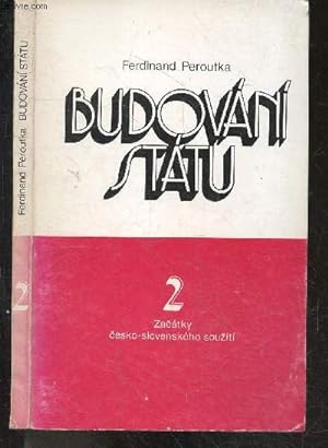 Seller image for Budovani statu - 2 - zacatky cesko slovenskeho souziti - svarek druhy for sale by Le-Livre