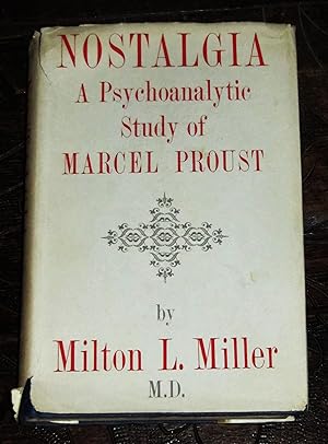 Nostalgia - A Psychoanalytic Study of Marcel Proust