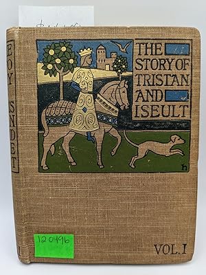 The Story of Tristan and Iseult Vol 1