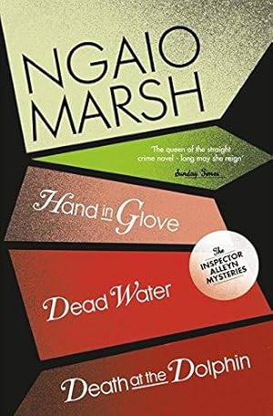 Seller image for Death at the Dolphin / Hand in Glove / Dead Water: Book 8 (The Ngaio Marsh Collection) for sale by WeBuyBooks 2