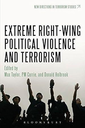 Immagine del venditore per Extreme Right Wing Political Violence and Terrorism (New Directions in Terrorism Studies) venduto da WeBuyBooks