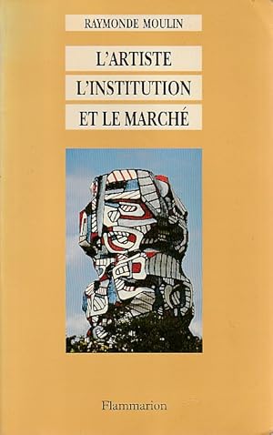 Image du vendeur pour L'artiste, l'Institution et le march, mis en vente par L'Odeur du Book