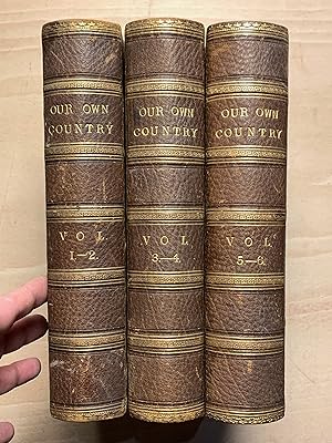 Our Own Country: Descriptive, Historical, Pictorial - Volume 1 - 6