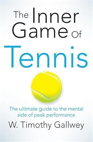 Bild des Verkufers fr The Inner Game of Tennis: One of Bill Gates All-Time Favourite Books zum Verkauf von WeBuyBooks 2