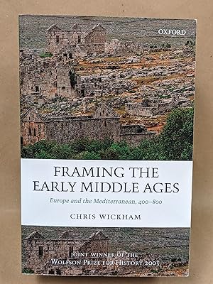 Immagine del venditore per Framing the Early Middle Ages: Europe and the Mediterranean, 400-800 venduto da Friends of KPL