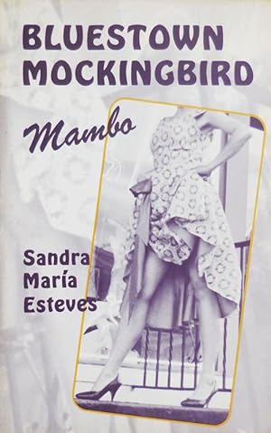 Bluestown Mockingbird Mambo (Inscribed to Dolores Prida)