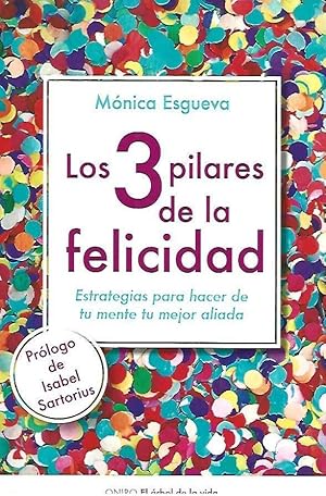 Seller image for LOS 3 PILARES DE LA FELICIDAD for sale by LLIBRERIA TECNICA