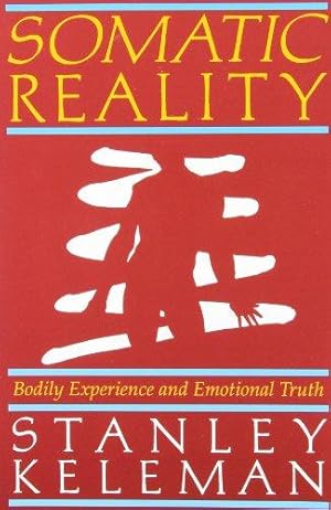 Immagine del venditore per Somatic Reality: Bodily Experience and Emotional Truth venduto da WeBuyBooks
