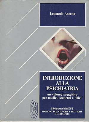Imagen del vendedor de Introduzione alla psichiatria. Un volume soggettivo per medici, studenti e Laici a la venta por MULTI BOOK