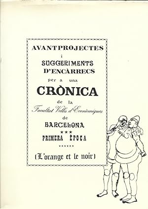 Seller image for CRNICA DE LA FACULTAT VELLA D'ECONMIQUES DE BARCELONA for sale by LLIBRERIA TECNICA