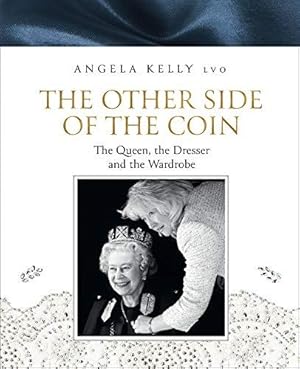 Seller image for The Other Side of the Coin: The Queen, the Dresser and the Wardrobe for sale by WeBuyBooks 2