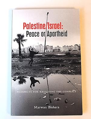 Seller image for Palestine/Israel: Peace or Apartheid: Prospects for Resolving the Conflict for sale by Peak Dragon Bookshop 39 Dale Rd Matlock