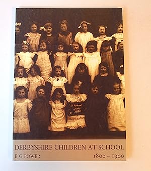 Derbyshire Children at School 1800-1900